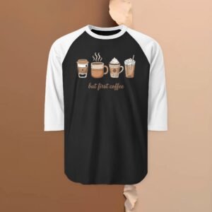 Front, Black_White But First Coffee – Unisex 3/4 Sleeve